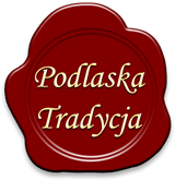 Podlaska Tradycja - Alicja Gąsowska